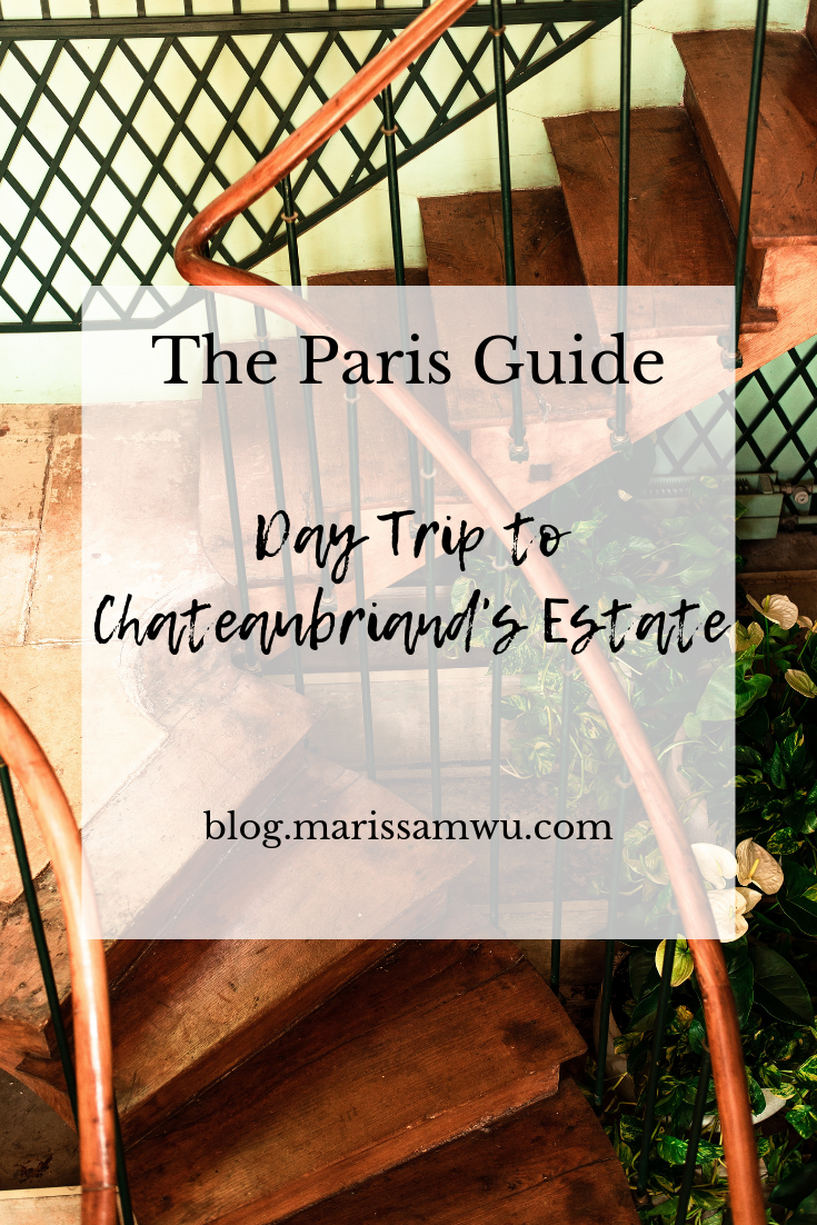 guide to the maison de chateaubriand, an easy paris day trip